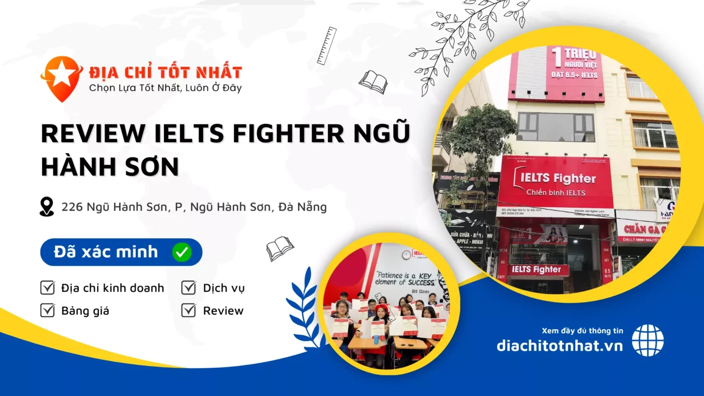 Review IELTS Fighter Ngũ Hành Sơn