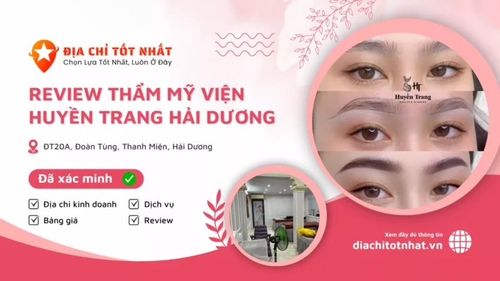 Review Thẩm mỹ viện Huyền Trang Hải dương