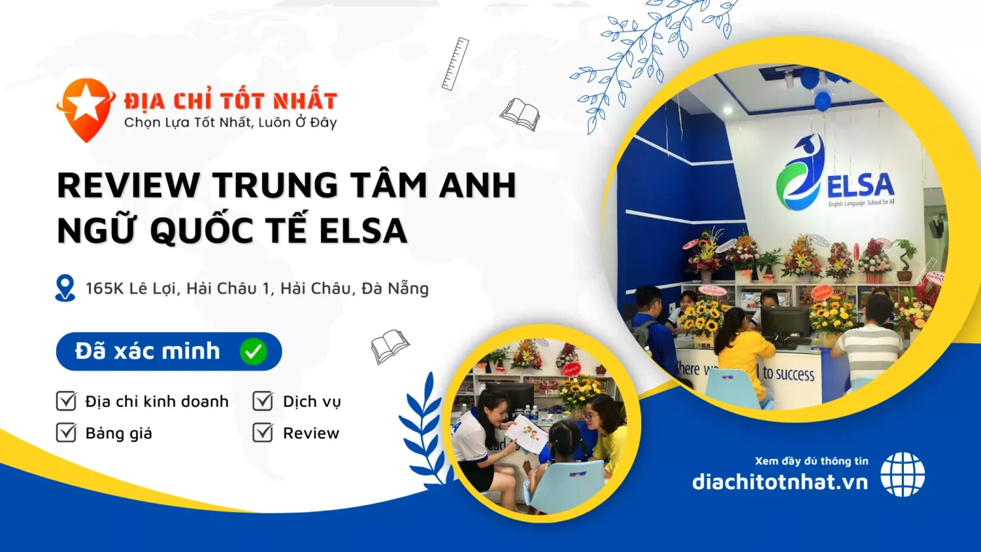 Review Trung Tâm Anh Ngữ Quốc Tế ELSA