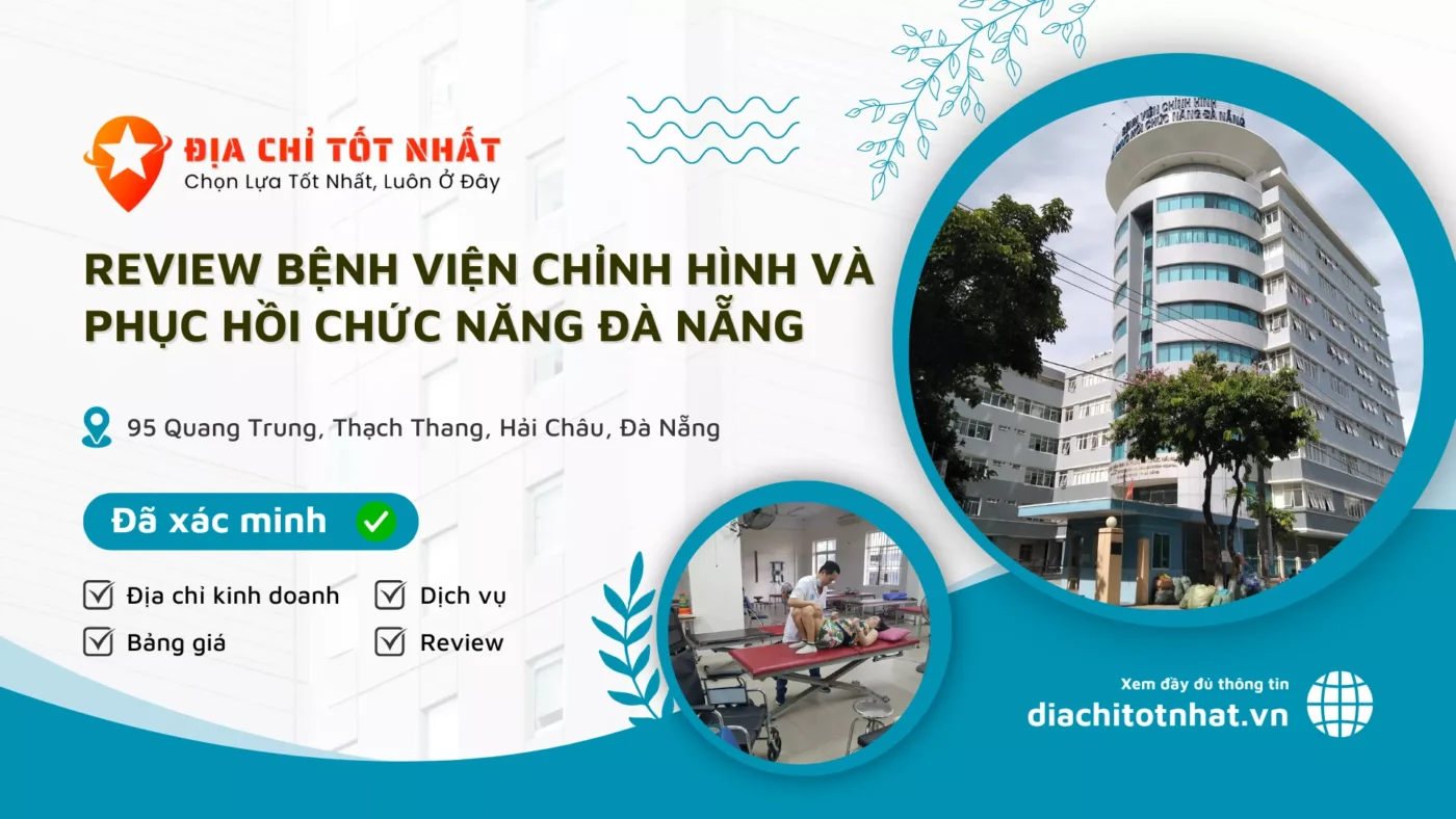 ReviewBệnh viện Chỉnh hình và Phục hồi Chức năng Đà Nẵng