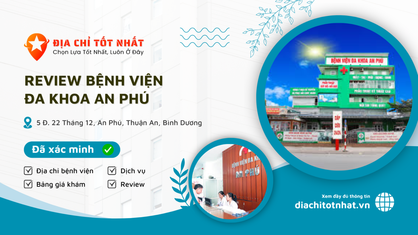 Review BỆNH VIỆN ĐA KHOA AN PHÚ