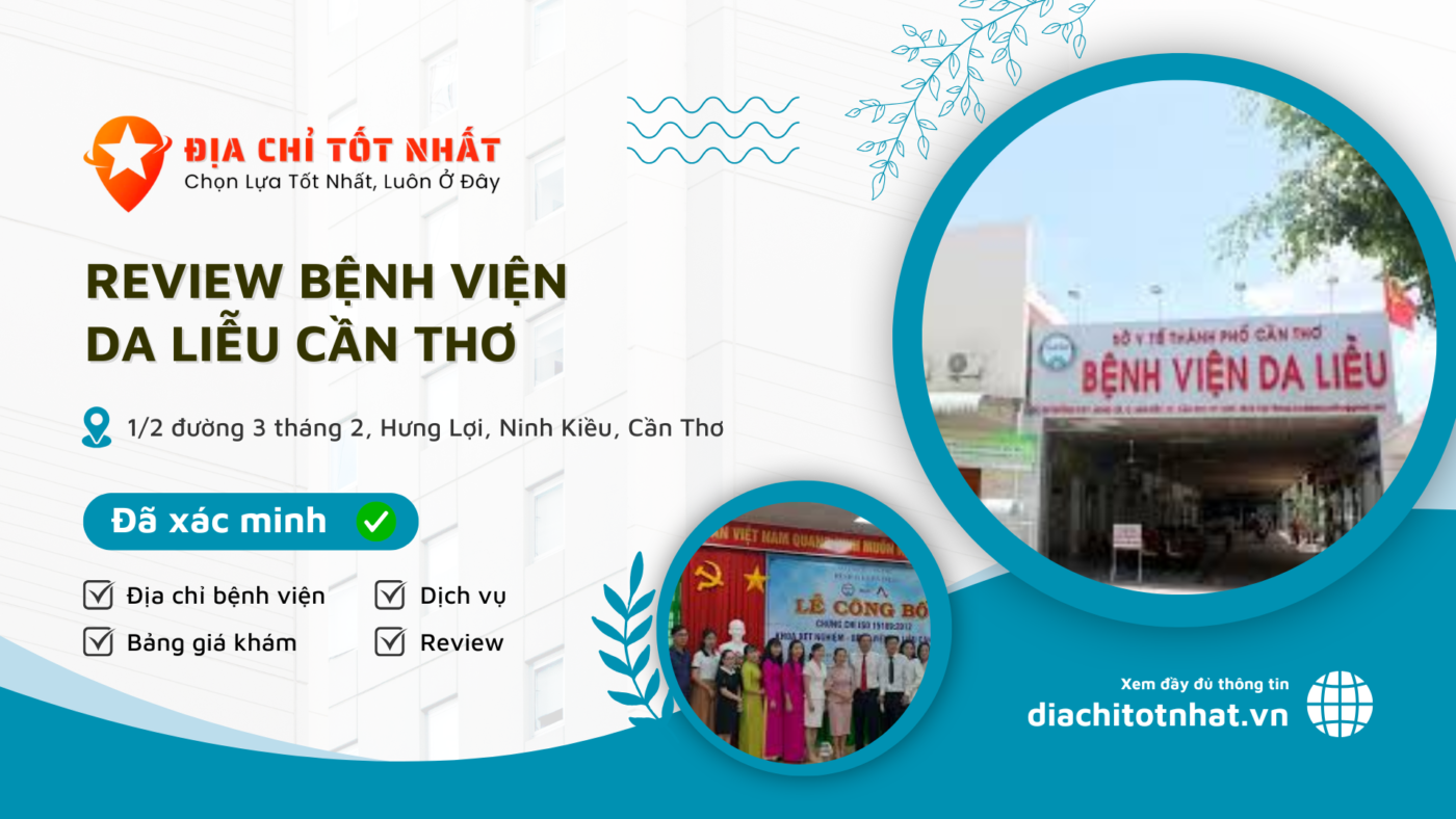 Review Bệnh Viện Da Liễu Cần Thơ