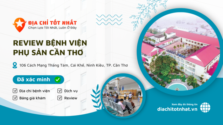 Review Bệnh Viện Phụ sản Cần Thơ