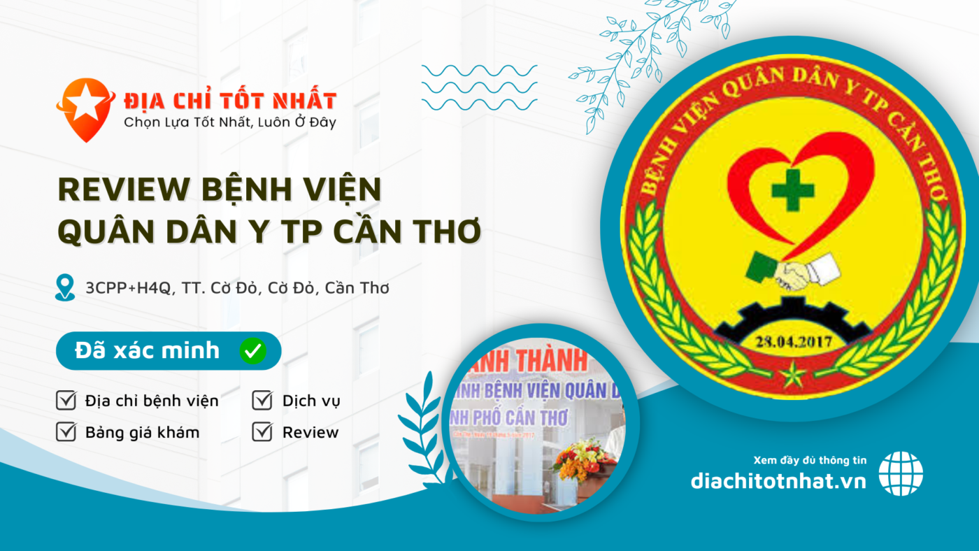 Review Bệnh Viện Quân Dân Y TP Cần Thơ