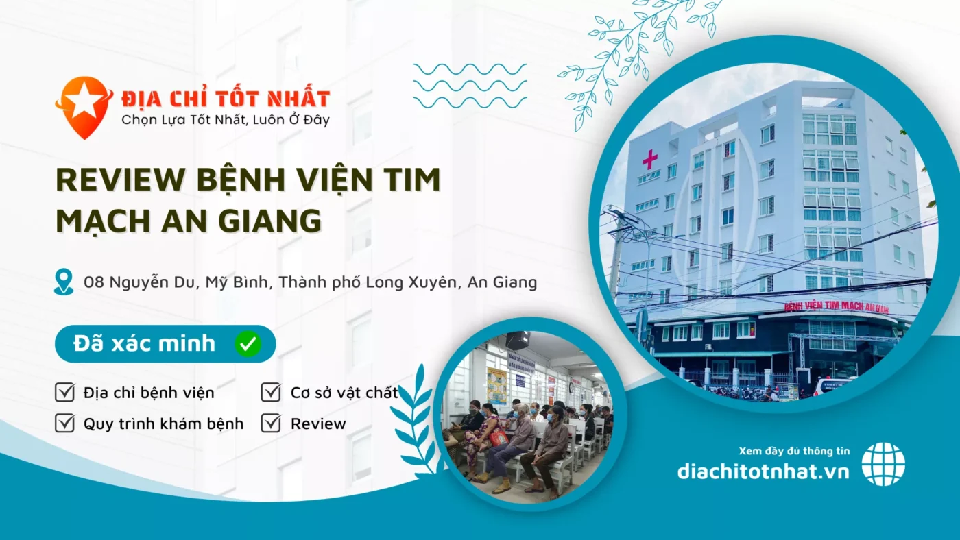 Review Bệnh Viện Tim Mạch An Giang