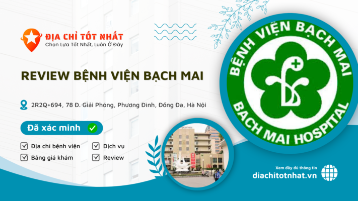 Review Bệnh viện Bạch Mai