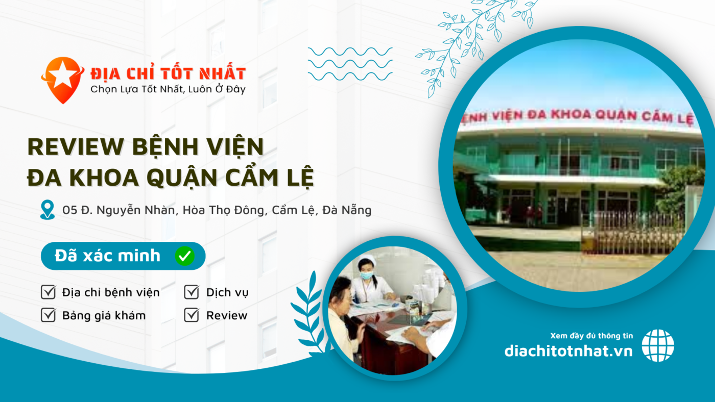 Review Bệnh viện Đa Khoa quận Cẩm Lệ