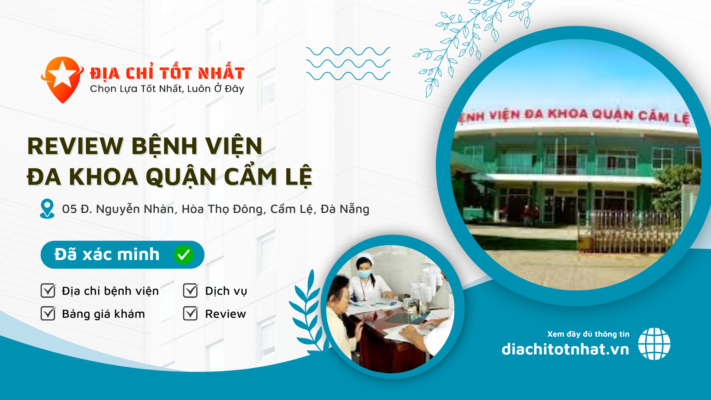 Review Bệnh viện Đa Khoa quận Cẩm Lệ