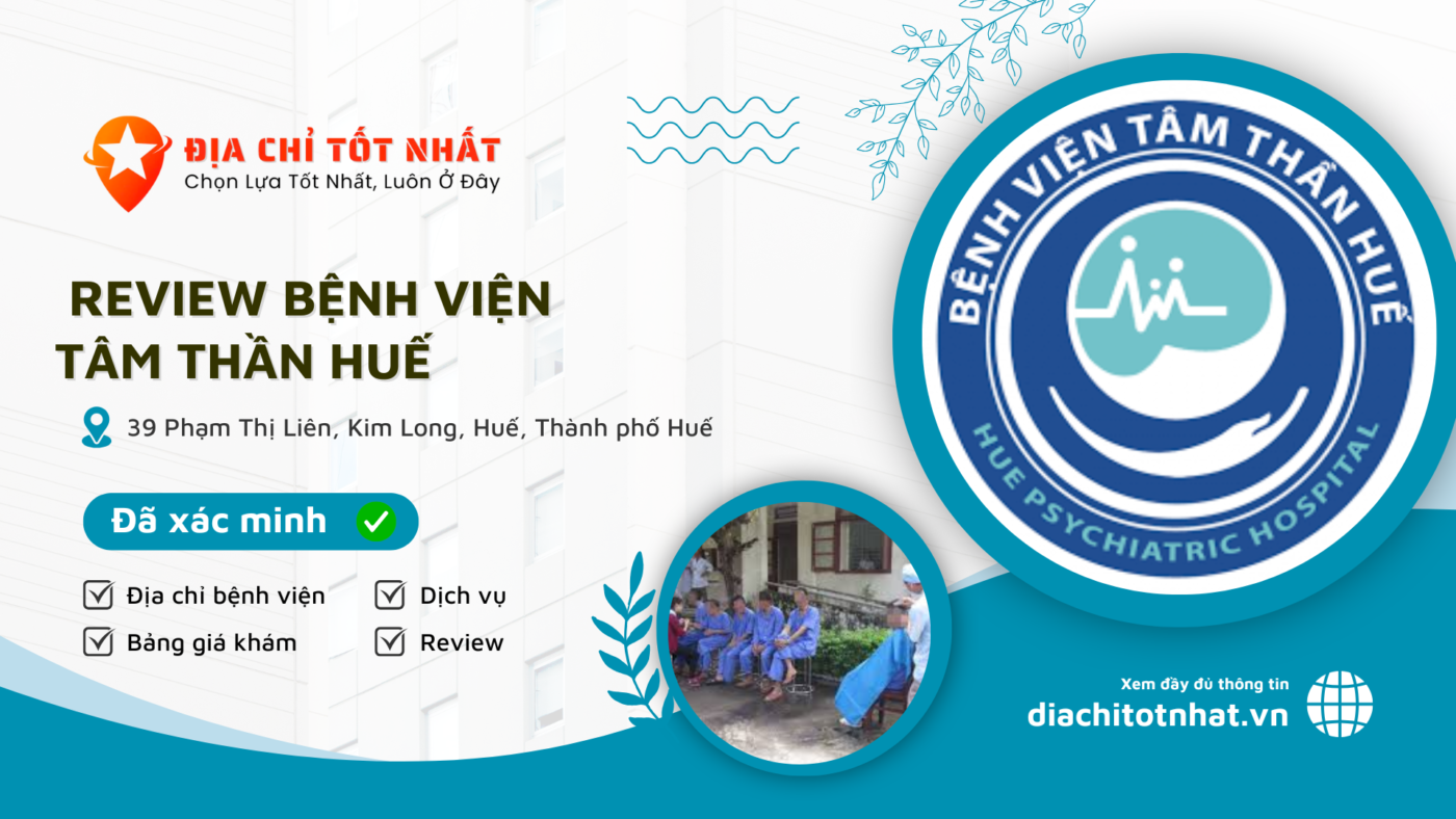 Review Bệnh viện Tâm thần Huế