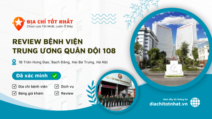 Review Bệnh viện Trung ương Quân đội 108