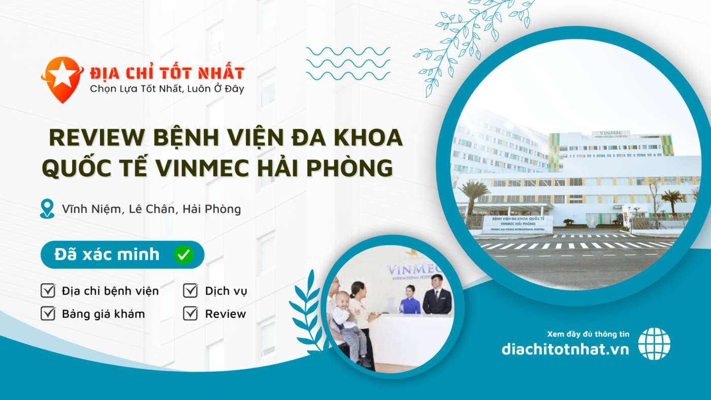 Review Bệnh viện đa khoa Quốc tế Vinmec Hải Phòng