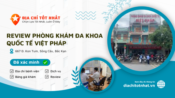 Review Phòng Khám Đa Khoa Quốc Tế Việt Pháp