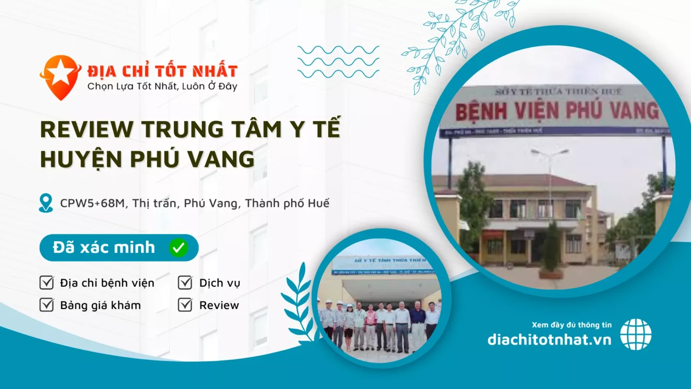 Review Trung tâm Y tế huyện Phú Vang
